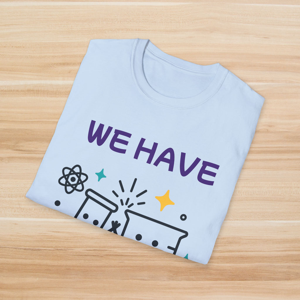 We Have Chemistry Unisex Softstyle T-Shirt