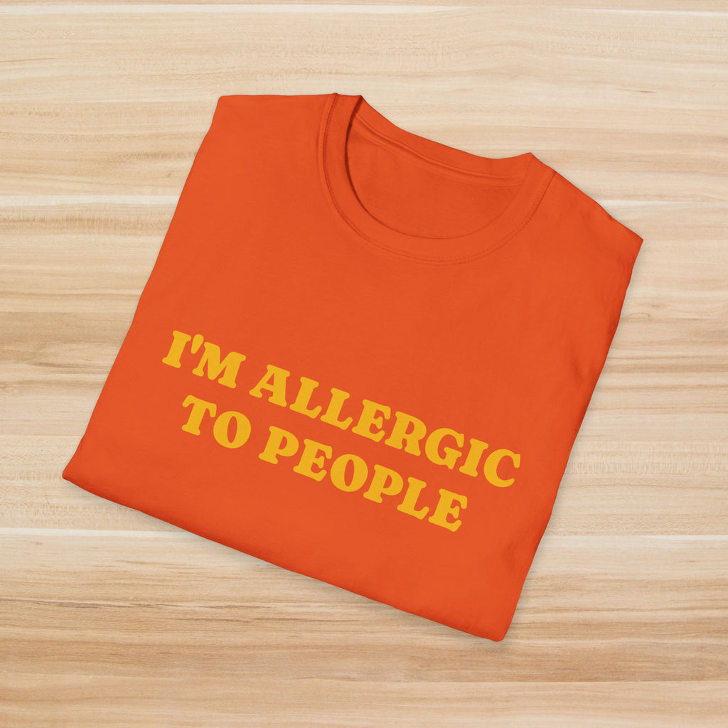 I'm Allergic to People T-Shirt - Unisex Softstyle Tee for Introverts