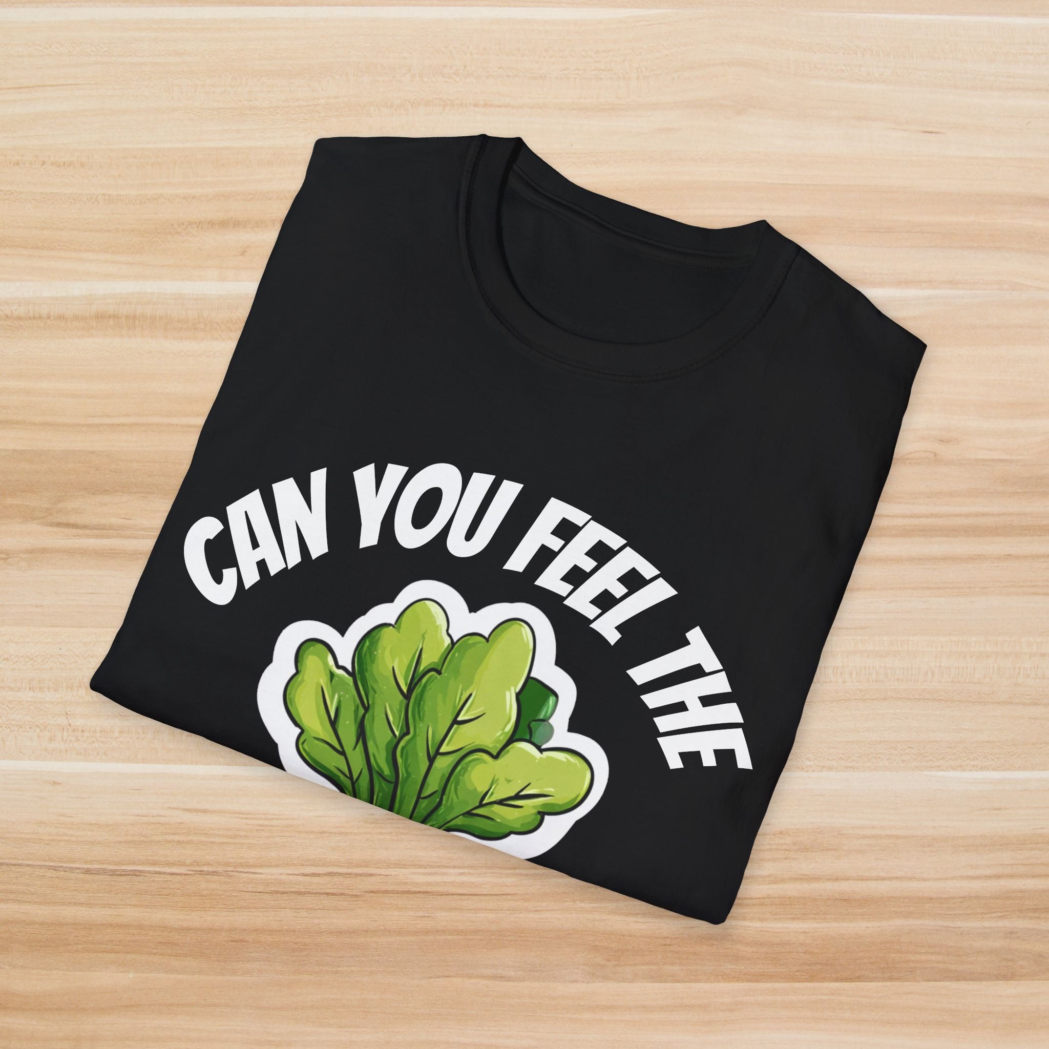Can You Feel The Beet? T-Shirt