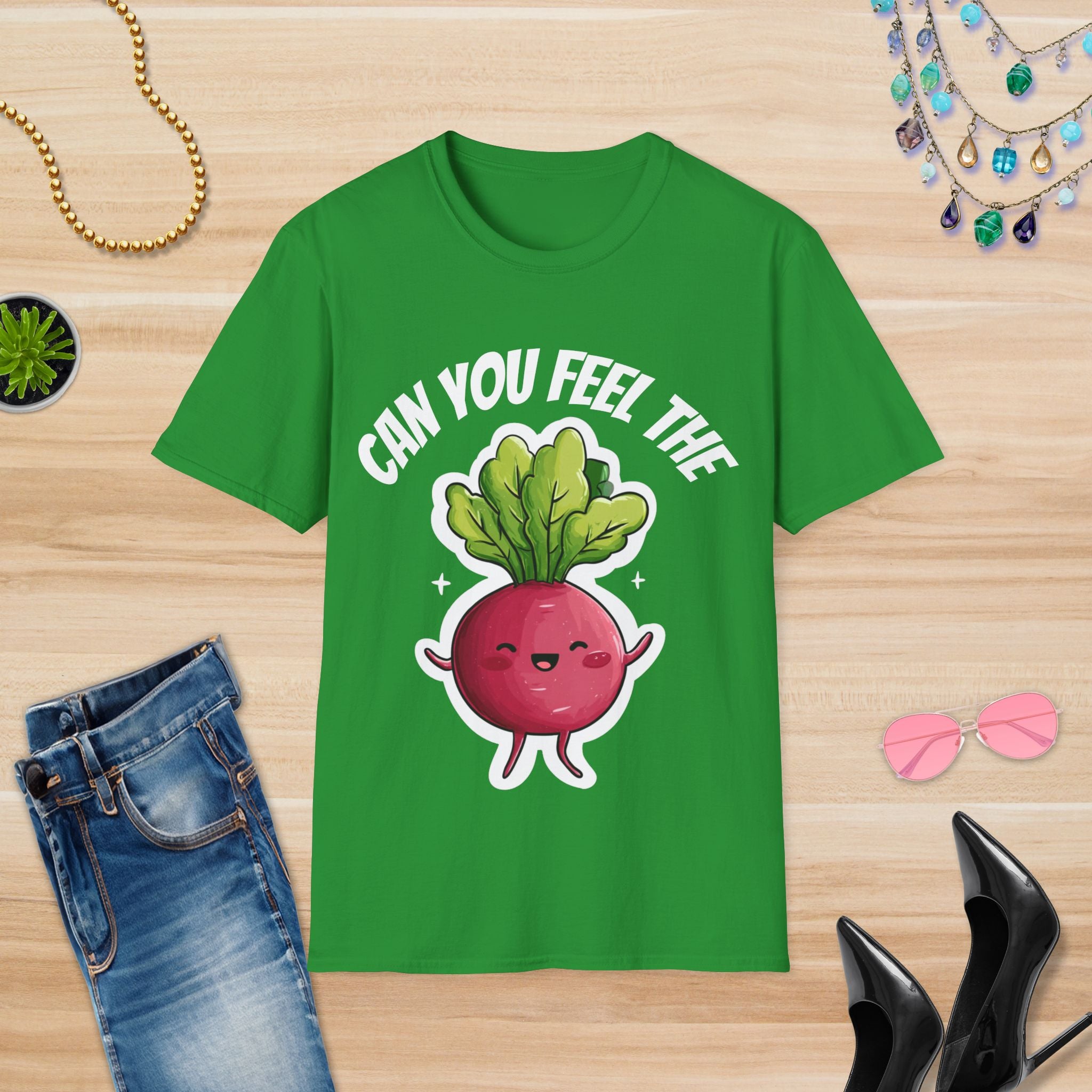 Can You Feel The Beet? T-Shirt