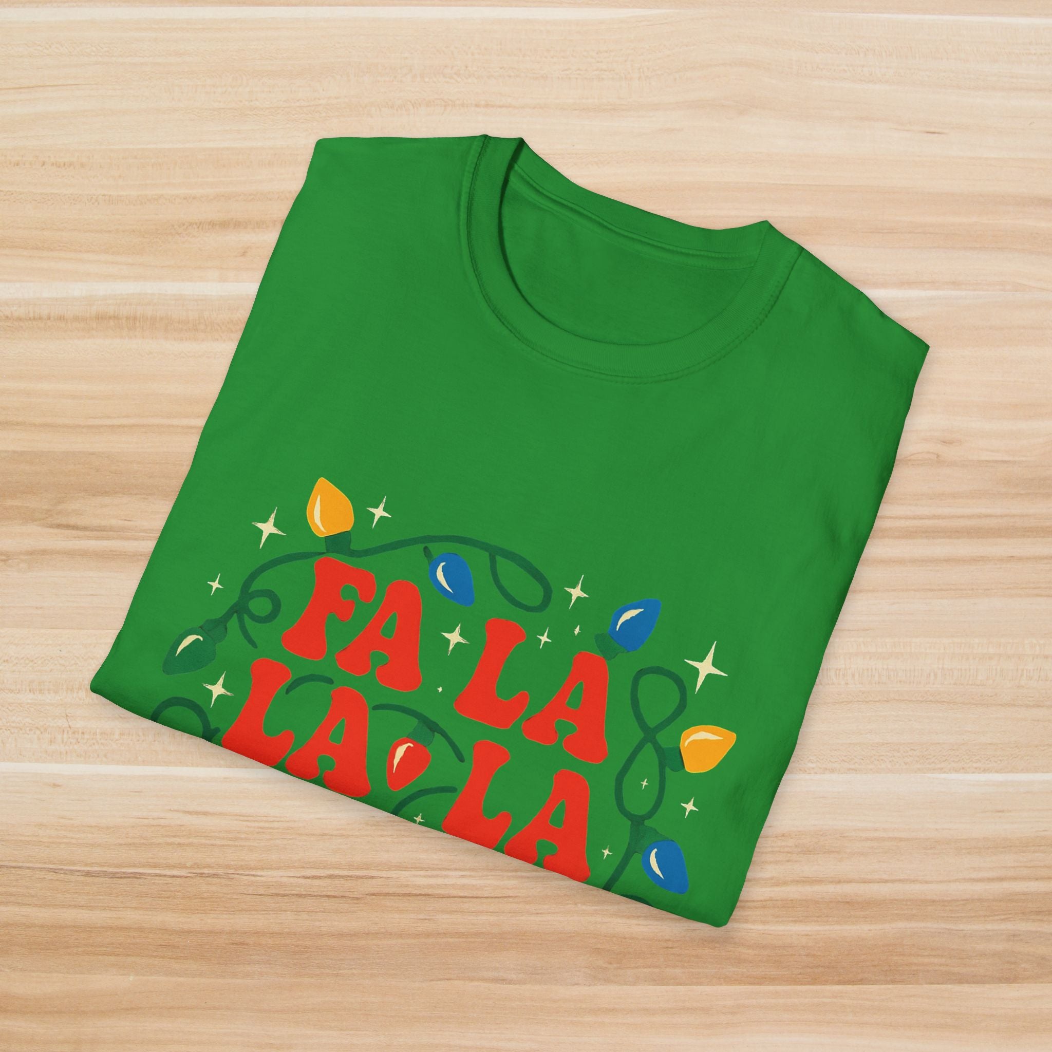 Fa La La La La Fabulous: T-Shirt