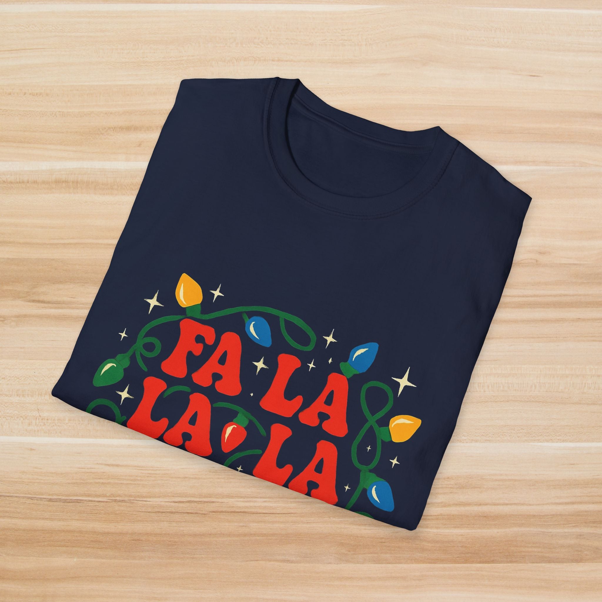 Fa La La La La Fabulous: T-Shirt